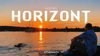 SANCHO - HORIZONT (OFFICIAL VIDEO) 2024