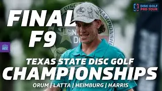 2024 Texas State Disc Golf Championships | FINALF9 | Orum, Latta, Heimburg, Harris | Gatekeeper
