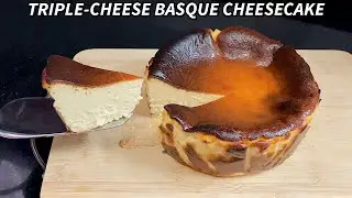 Triple-Cheese Basque Cheesecake Recipe - How to make the Best Baked Cheesecake Ever