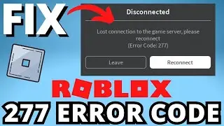 How To Fix Error 277 On Roblox ✅ Fix 