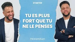 STARTER - Tu es plus fort que tu ne le penses
