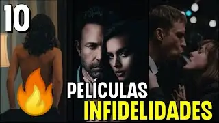 Top 10 Mejores Películas de INFIDELIDAD