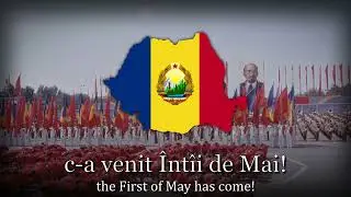 "Unu Mai Muncitoresc" - Romanian Communist Song