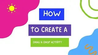 How to Create a Drag and Drop Activity (Beginners)