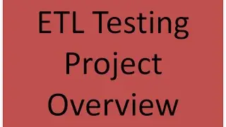 ETL Testing Project Overview