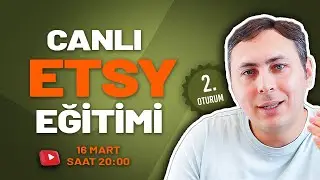 Ücretsiz Etsy Eğitimi 2.Bölüm - Kadınlar Günü Özel