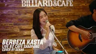 BERBEZA KASTA - Thomas Arya  ( COVER AKUSTIK by SEKAR ) LIVE B2 CAFE SAMPANG