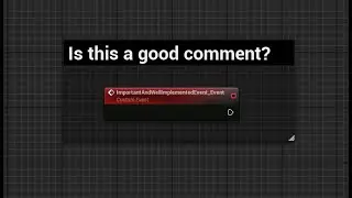 3 types of comments in Blueprints that are actually useful