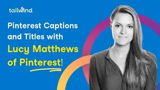 📝 Pinterest captions and titles with Pinterest's Lucy Matthews