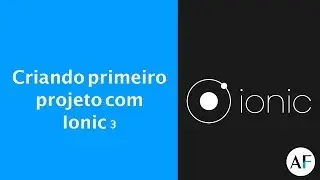 Criando primeiro projeto em Ionic 3