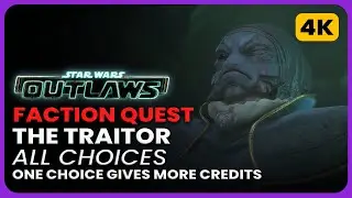 Faction Quest the Traitor All Choices - One Choice Gives More Credits - Star Wars Outlaws