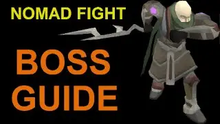 [Rs3] Nomad's Requiem Boss Guide [With Commentary]