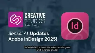 Master Adobe InDesign with These Game-Changing AI Updates for 2025