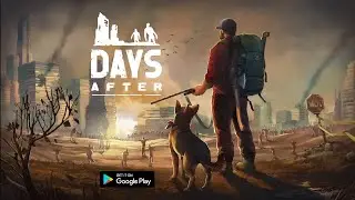 Days After - Gameplay Walkthrough Part 1 ( Android iOS ) AMG