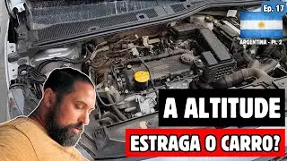 A ALTITUDE ESTRAGA O CARRO?