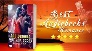 Best Romance Audiobooks | Children Romance - Romance Full Audiobook