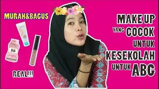 Make Up Murah Cocok untuk Anak Sekolah Simple dan Gak Menor