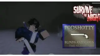 (Roblox Survive The Night) Podshotty Showcase + How To Get