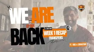 WE ARE BACK! - LOB S6 EP001