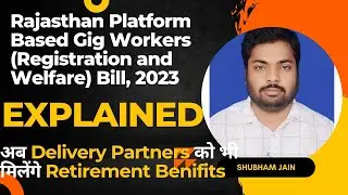 Rajasthan Platform Based Gig Workers (Registration and Welfare) Bill, 2023 Explained