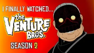 So I FINALLY Watched Venture Bros (Season 2)