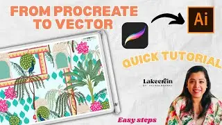 How to Convert Procreate Illustrations into Vector (using Adobe Illustrator) | Step-by-Step Process