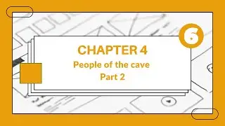 People of the cave  | Grade 6 | Chapter 4 | Part 2  l 👨‍🎓 👩‍🎓 🎓🏆 🥇