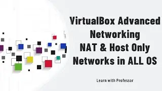 VirtualBox Advanced Networking  | NAT and Host Only Networks in ALL OS