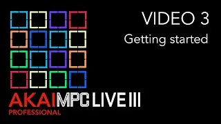 AKAI MPC LIVE III Video 3 - Getting Started