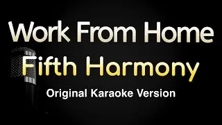 Work From Home - Fifth Harmony (Karaoke Songs With Lyrics - Original Key)