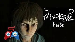 Pathologic 2 - Herbs