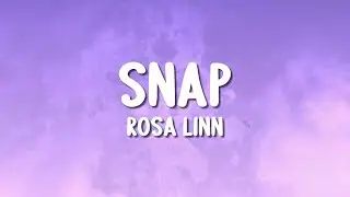 Rosa Linn - Snap (Lyrics)