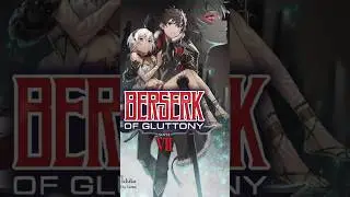 The Dark Secret of Berserk of Gluttony 