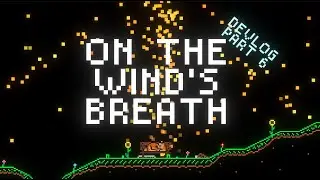 Don't make the same mistake I made while working on my indie game - On The Wind's Breath devlog #6