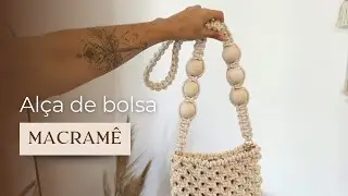 TUTORIAL Alça de bolsa | MACRAMÊ