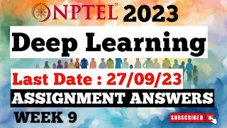 NPTEL Deep Learning Week 9 Assignment Answers | Jul-Dec 2023 
