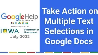 Take Action on Multiple Text Selections in Google Docs