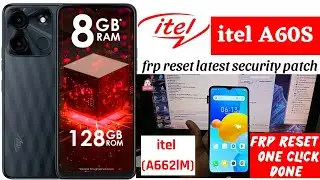 itel A60s frp reset latest security patch android 12 one click