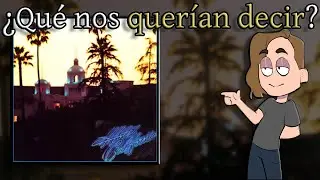 ¿Qué significa Hotel California de Eagles?