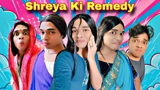 Shreya Ki Remedy Ep. 850 | FUNwithPRASAD | #funwithprasad