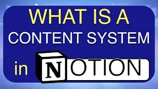 What is a Content System in Notion