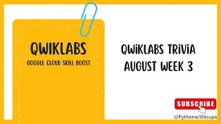 Qwiklabs Trivia August Week 3 #qwiklab #qwiklabsarcade2023 #googlecloud #google