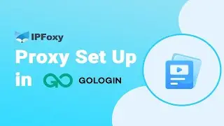 How to Set up Proxies on Gologin browser？| IPFoxy Proxy Tutorial