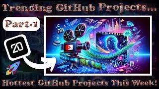 🌐 Top Trending Open Source GitHub Projects of this week! 🚀
