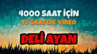 10 SAATLİK VİDEO