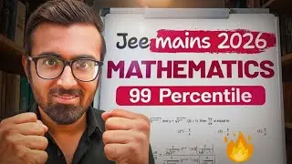 Secret to 99+ Percentile in Maths! | JEE Main 2026 Tukka Strategy 🔥