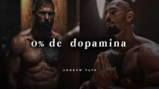 0% 𝐝𝐞 𝐃𝐎𝐏𝐀𝐌𝐈𝐍𝐀: Mata la Gratificación Instantánea de tu Vida | Andrew Tate (motivación)