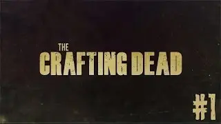 Minecraft: The Crafting Dead Origins-The Beginning