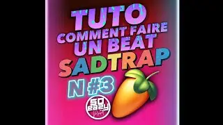 COMMENT FAIRE UN BEAT SADTRAP