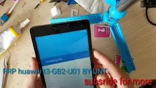 FRP huawei t3 -gb-u01  Unt dongle